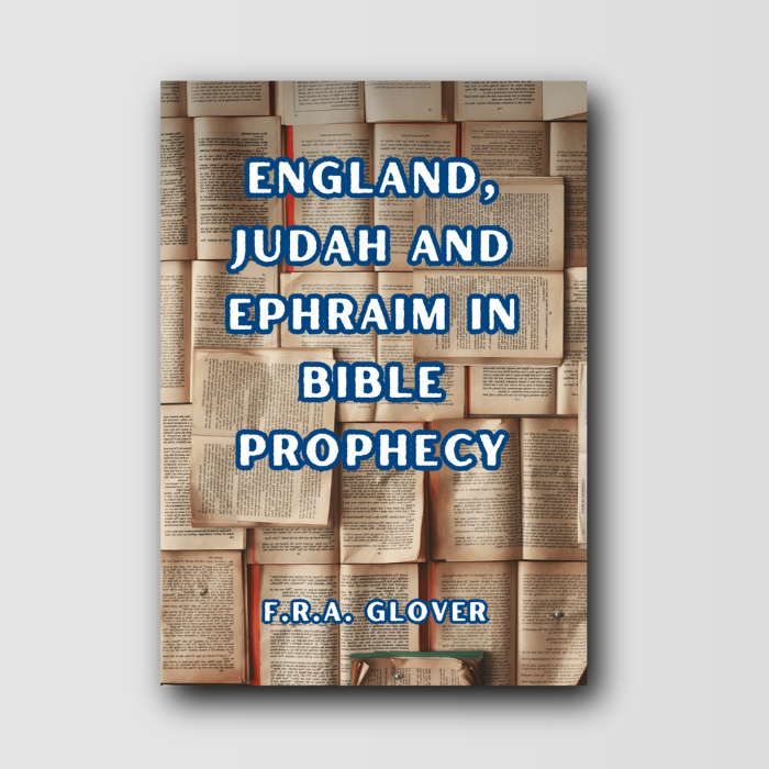 England, Judah and Ephraim in Bible Prophecy image 0