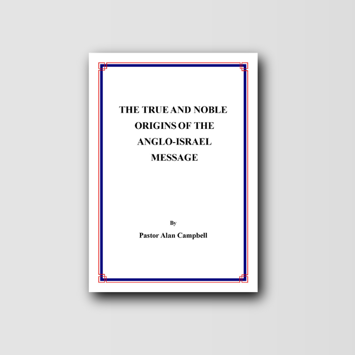 The True and Noble Origins of the Anglo-Israel Message image 0