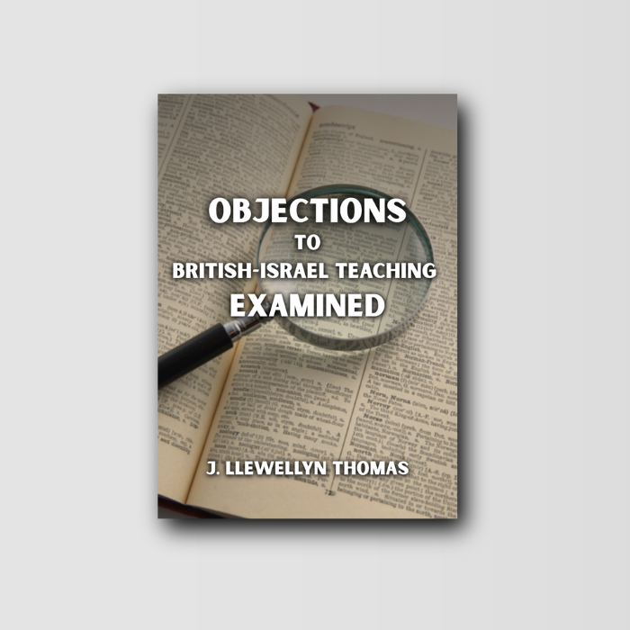 Objections to British-Israel Teaching Examined